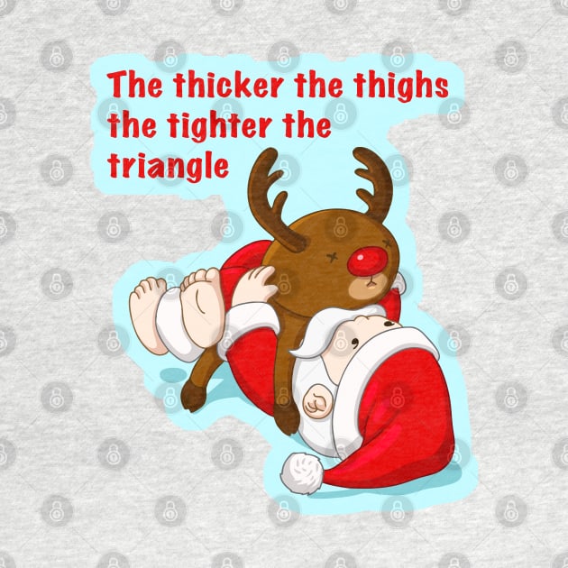 Thicker Santa - thicker the thighs the tighter the triangle - Christmas gift for grapplers by undersideland